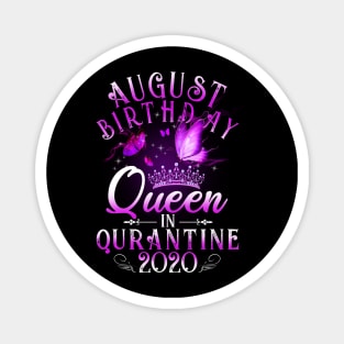 August Birthday Queen In Quarantine 2020 Virgo Girl Gift Magnet